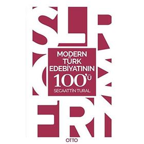 Modern Türk Edebiyatının 100'ü - Secaattin Tural