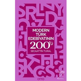 Modern Türk Edebiyatının 200'ü - Secaattin Tural