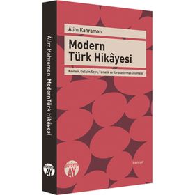 Modern Türk Hikayesi - Alim Kahraman
