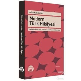 Modern Türk Hikayesi - Alim Kahraman