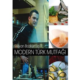 MODERN TÜRK MUTFAĞI - SERKAN BOZKURT