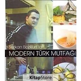 MODERN TÜRK MUTFAĞI - SERKAN BOZKURT