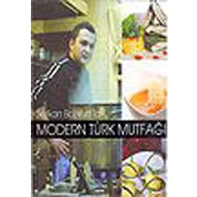 MODERN TÜRK MUTFAĞI - SERKAN BOZKURT