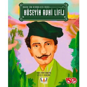 Modern Türk Resminin Usta Fırçası - Hüseyin Avni Lifij