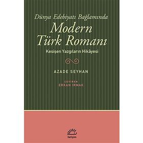 Modern Türk Romanı - Azade Seyhan