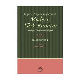 Modern Türk Romanı - Azade Seyhan