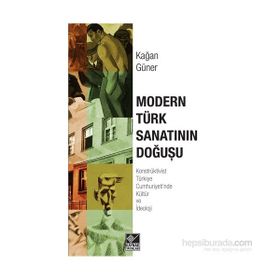 Modern Türk Sanatının Doğuşu - Kağan Güner