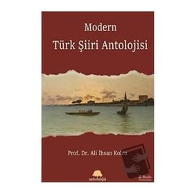 MODERN TÜRK ŞİİRİ ANTOLOJISI - ALI İHSAN KOLCU