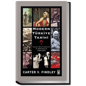 MODERN TÜRKİYE TARIHI - CARTER VAUGHN FINDLEY