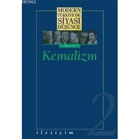 MODERN TÜRKİYE'DE SIYASI DÜŞÜNCE 2 KEMALIZM (CILTLI) - KOLEKTIF