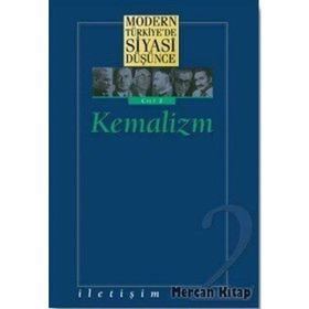 MODERN TÜRKİYE'DE SIYASI DÜŞÜNCE 2 KEMALIZM (CILTLI) - KOLEKTIF