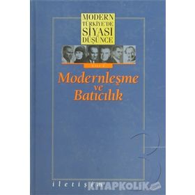 MODERN TÜRKİYE'DE SIYASI DÜŞÜNCE 3 MODERNLEŞME VE BATICILIK - UYGUR KOCABAŞOĞLU;MURAT GÜLTEKİNGİL;TANIL BORA