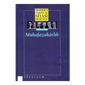 MODERN TÜRKİYE'DE SIYASI DÜŞÜNCE 5 MUHAFAZAKÂRLIK - MURAT GÜLTEKİNGİL;TANIL BORA;YASIN AKTAY