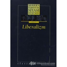 MODERN TÜRKİYE'DE SIYASI DÜŞÜNCE 7 LIBERALIZM (CILTLI) - MURAT YILMAZ