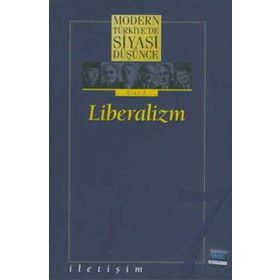 MODERN TÜRKİYE'DE SIYASI DÜŞÜNCE 7 LIBERALIZM (CILTLI) - MURAT YILMAZ