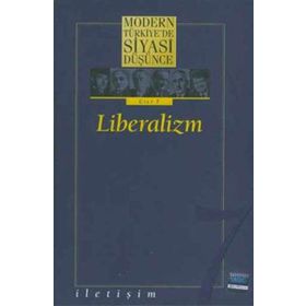 MODERN TÜRKİYE'DE SIYASI DÜŞÜNCE 7 LIBERALIZM (CILTLI) - MURAT YILMAZ