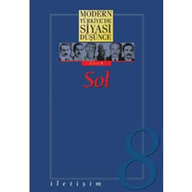 MODERN TÜRKİYE'DE SIYASI DÜŞÜNCE 8 - SOL (CILTLI) - MURAT GÜLTEKİN