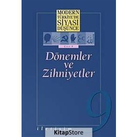 MODERN TÜRKİYE'DE SIYASI DÜŞÜNCE 9 DÖNEMLER VE ZIHNIYETLER - ÖMER LAÇİNER (ISBN:9789750506574)