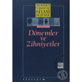 MODERN TÜRKİYE'DE SIYASI DÜŞÜNCE 9 DÖNEMLER VE ZIHNIYETLER - ÖMER LAÇİNER