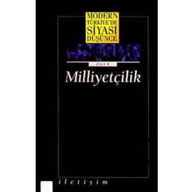 MODERN TÜRKİYE'DE SIYASI DÜŞÜNCE MİLLİYETÇİLİK (CILT 4) - MURAT GÜLTEKİNGİL;TANIL BORA