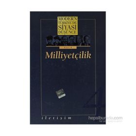 MODERN TÜRKİYE'DE SIYASI DÜŞÜNCE MİLLİYETÇİLİK (CILT 4) - MURAT GÜLTEKİNGİL;TANIL BORA