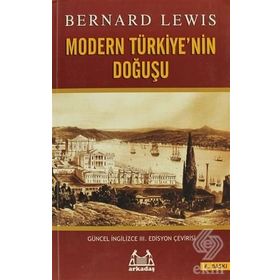 MODERN TÜRKİYE'NİN DOĞUŞU - BERNARD LEWIS