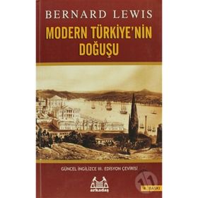 MODERN TÜRKİYE'NİN DOĞUŞU - BERNARD LEWIS