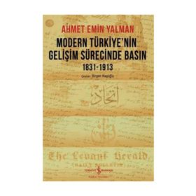 Modern Türkiye’nin Gelişim Sürecinde Basın-1913 İş Bankası Kültür Yayınları