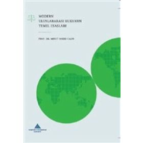 MODERN ULUSLARARASI HUKUKUN TEMEL ESASLARI (2 CILT TAKIM) - MESUT HAKKI CAŞIN