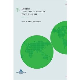 MODERN ULUSLARARASI HUKUKUN TEMEL ESASLARI (2 CILT TAKIM) - MESUT HAKKI CAŞIN