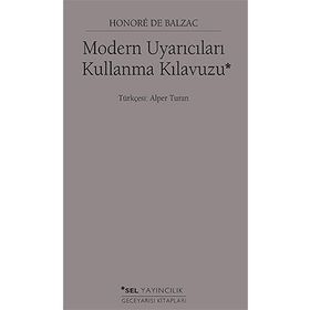 Modern Uyarıcıları Kullanma Kılavuzu - Honore de Balzac