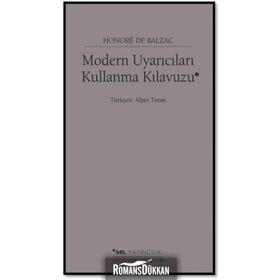 Modern Uyarıcıları Kullanma Kılavuzu - Honore de Balzac