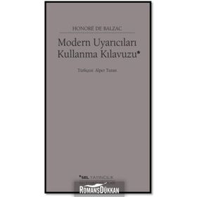 Modern Uyarıcıları Kullanma Kılavuzu - Honore de Balzac