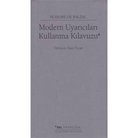 Modern Uyarıcıları Kullanma Kılavuzu - Honore de Balzac