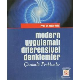 Modern Uygulamalı Diferensiyel Denklemler - Yaşar Pala