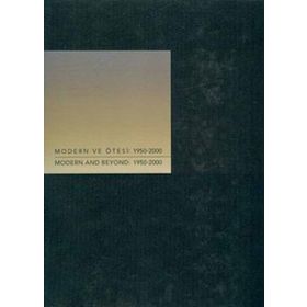MODERN VE ÖTESİ 1950-2000 - KOLEKTIF