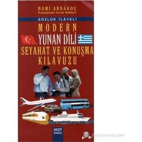 MODERN YUNAN DILI SEYAHAT VE KONUŞMA KILAVUZU - NAMI ARDAKOÇ