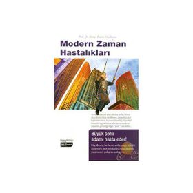 MODERN ZAMAN HASTALIKLARI - AHMET RASIM KÜÇÜKUSTA