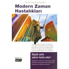 MODERN ZAMAN HASTALIKLARI - AHMET RASIM KÜÇÜKUSTA