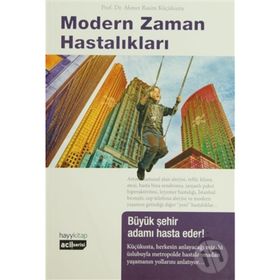 MODERN ZAMAN HASTALIKLARI - AHMET RASIM KÜÇÜKUSTA