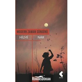 Modern Zaman Sürgünü - Hilmi Nar