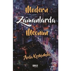 Modern Zamanlarda Mecnun - Arda Keskinkılıç