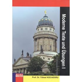 Moderne Texte und Übungen - 1 - Yüksel Kocadoru