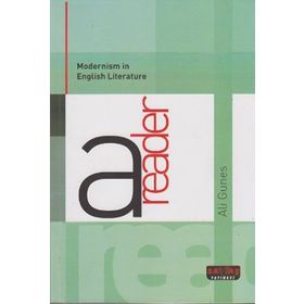 MODERNISM IN ENGLISH LITERATURE A READER - ALI GÜNEŞ
