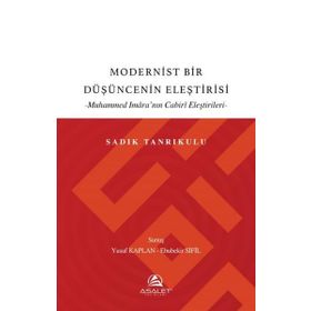 Modernist Bir Düşüncenin Eleştirisi - Sadık Tanrıkulu