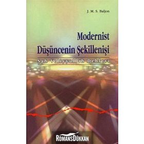 MODERNIST DÜŞÜNCENİN ŞEKİLLENİŞİ (ŞAH VELIYYULLAH DEHLEVI) - J. M. S. BALJON