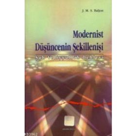 MODERNIST DÜŞÜNCENİN ŞEKİLLENİŞİ (ŞAH VELIYYULLAH DEHLEVI) - J. M. S. BALJON