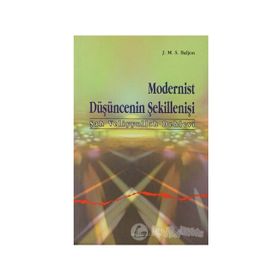 MODERNIST DÜŞÜNCENİN ŞEKİLLENİŞİ (ŞAH VELIYYULLAH DEHLEVI) - J. M. S. BALJON