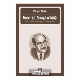 Modernist Zihniyetin Kritiği - Kürşad Atalar