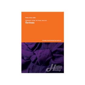 Modernite İçinde Bir İnanç Deneyimi Örtünme - Didem Arvas Balta
